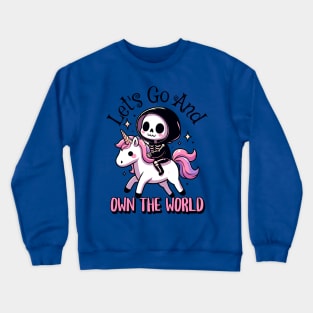 Let's Go& Own The World Cute Grim Reaper Crewneck Sweatshirt